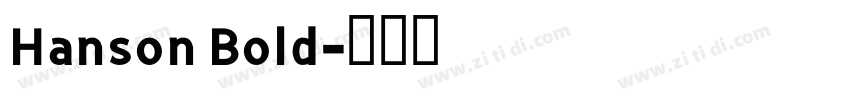 Hanson Bold字体转换